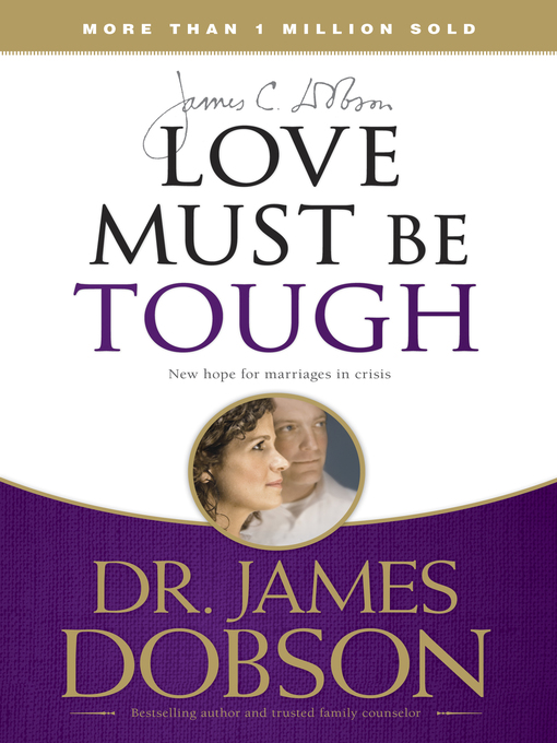 Title details for Love Must Be Tough by James C. Dobson - Available